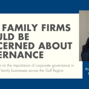 Why family firms should be concerned about governance