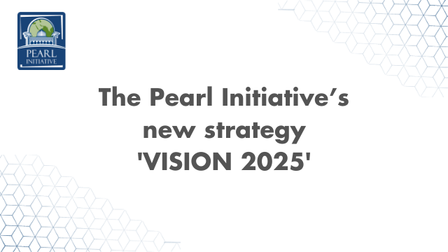 Pearl Initiative Launches Vision 2025 to Transform Corporate Governance Practices across the Gulf Region
