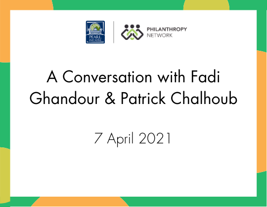 A Conversation with Fadi Ghandour and Patrick Chalhoub: How Responsible Business Leaders Leverage Technology, Innovation and Entrepreneurial Spirit to Give Back