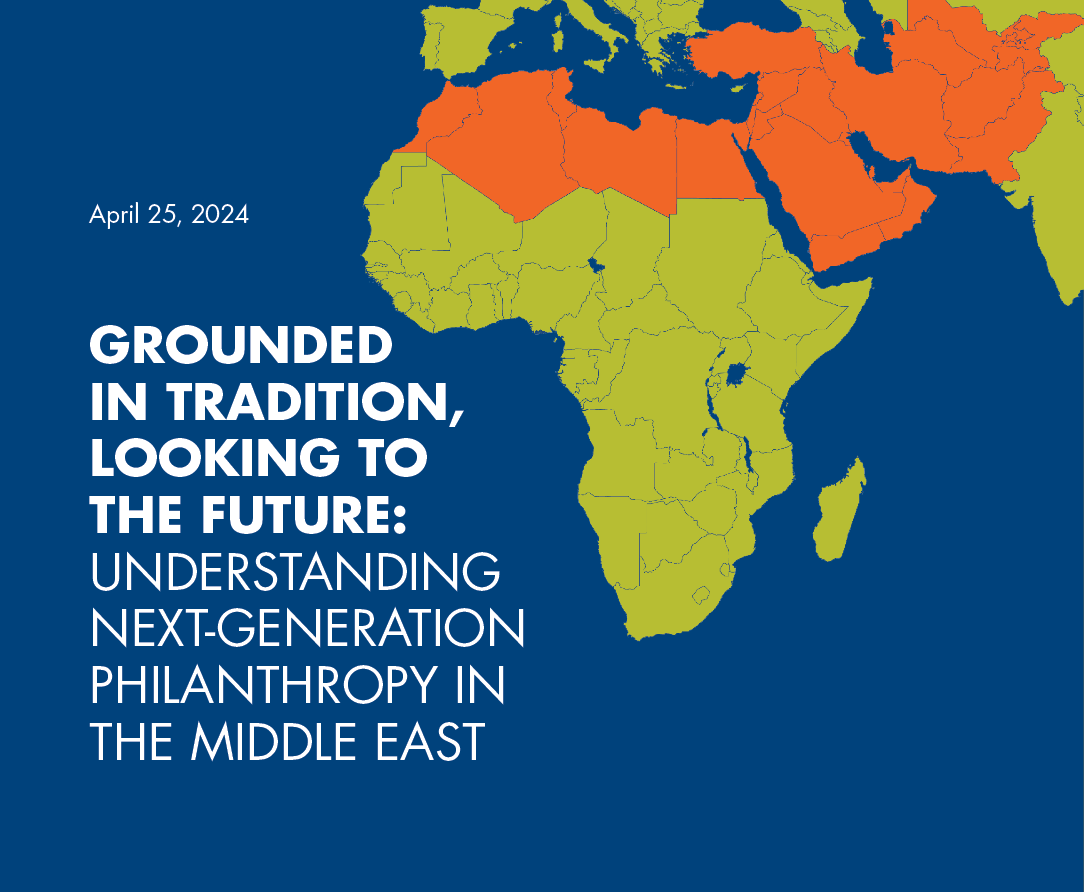 Grounded in Tradition, Looking to the Future: Understanding Next-Generation Philanthropy in the Middle East
