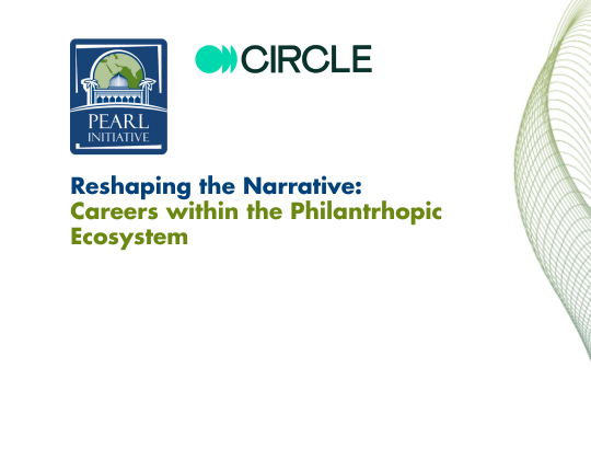Reshaping the Narrative: Careers within the Philanthropic Ecosystem